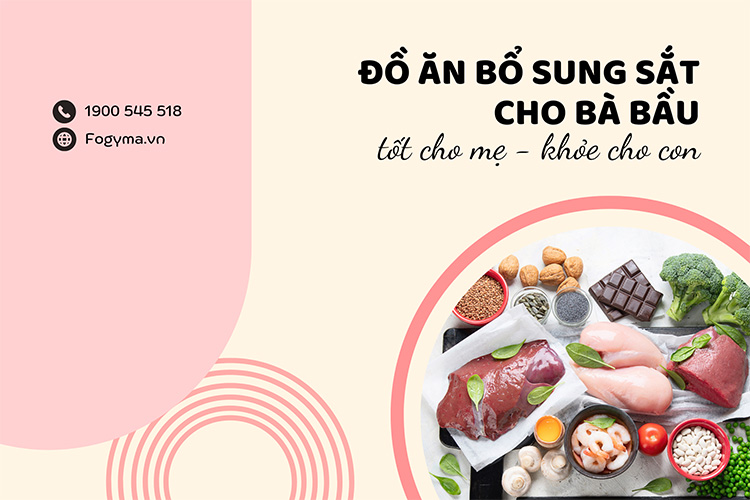 Đồ ăn bổ sung sắt cho bà bầu: tốt cho mẹ, khỏe cho con 1