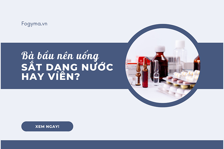 Sắt nước hay sắt viên mới là lựa chọn tốt nhất cho bà bầu? 1