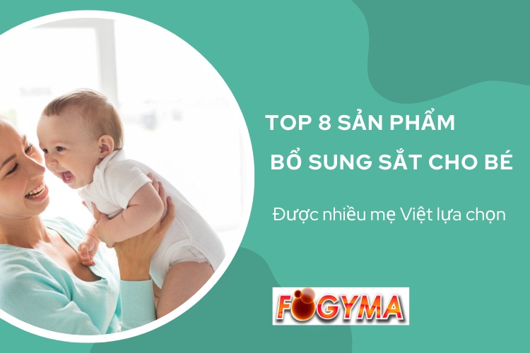 Top 8 thuốc bổ sung sắt cho trẻ được tin dùng 1