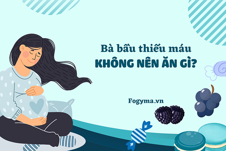 Bà bầu thiếu máu không nên ăn gì? Khám phá thực phẩm nên tránh để bảo vệ sức khỏe