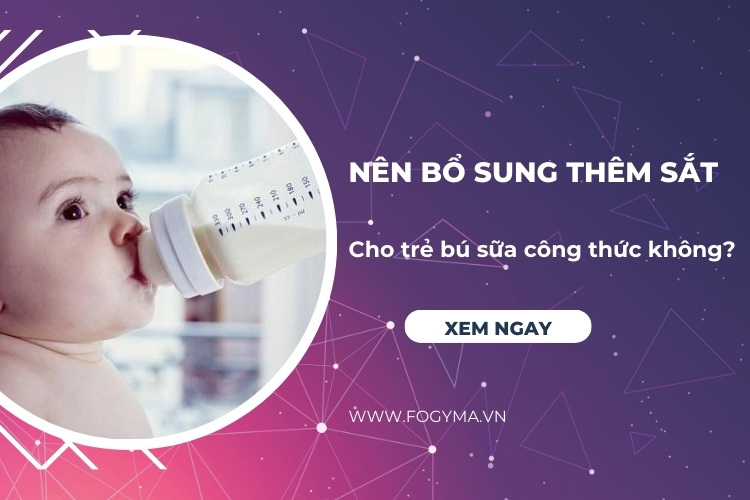 Trẻ uống sữa công thức có cần bổ sung sắt không? 1