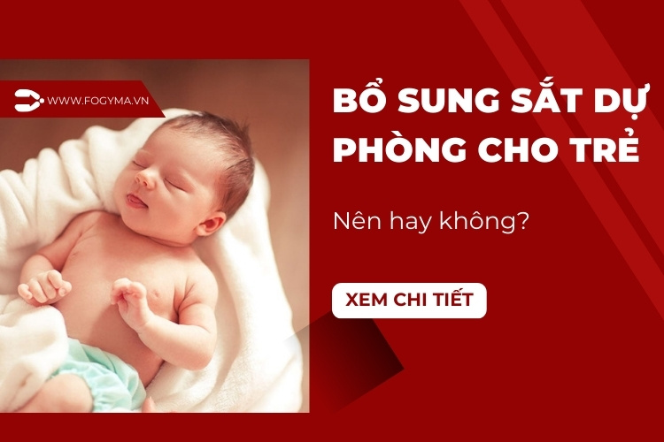 Bổ sung sắt dự phòng cho bé: Hướng dẫn chi tiết và hiệu quả