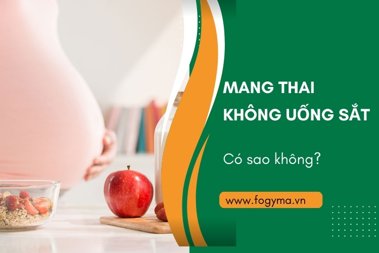 Mang thai không uống sắt có sao không? 1