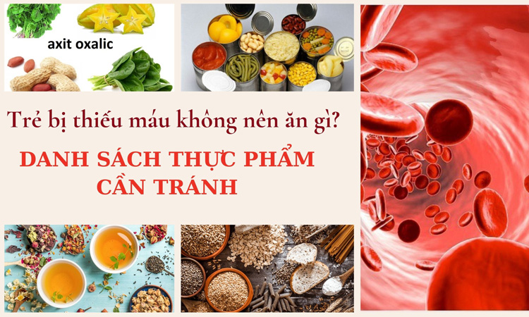 Trẻ thiếu máu không nên ăn gì? Danh sách thực phẩm mẹ cần tránh